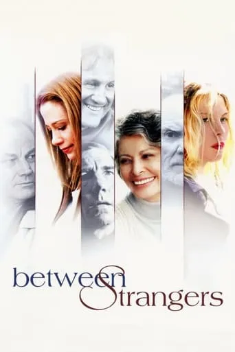 Between Strangers movie poster - Rated 5.9/10