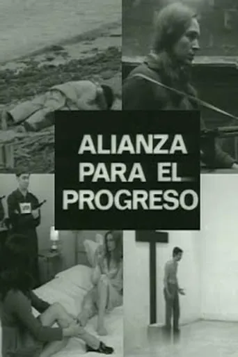 Alianza para el progreso movie poster - Rated 5/10