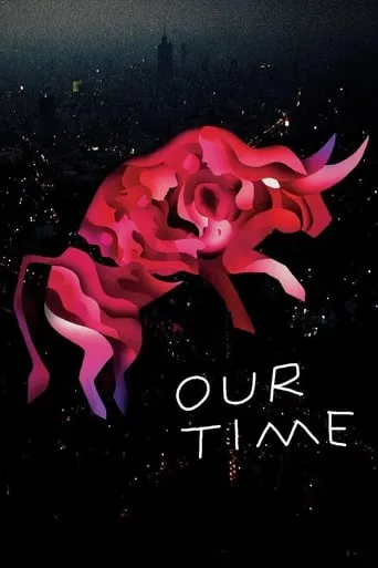 Our Time movie poster - Rated 6.656/10