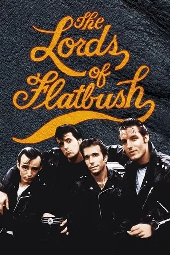 The Lords of Flatbush movie poster - Rated 5.7/10