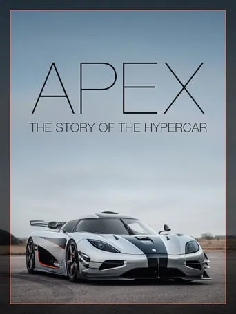 APEX: The Story of the Hypercar movie poster - Rated 6.531/10