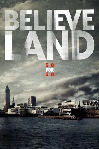 Believeland movie poster - Rated 5.9/10