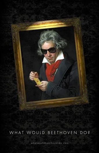 What Would Beethoven Do? movie poster - Entertainment content