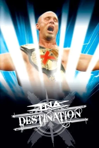 TNA Destination X 2005 movie poster - Entertainment content