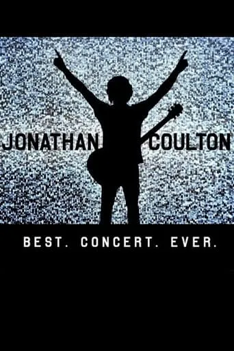 Jonathan Coulton - Best. Concert. Ever. movie poster - Rated 4.8/10