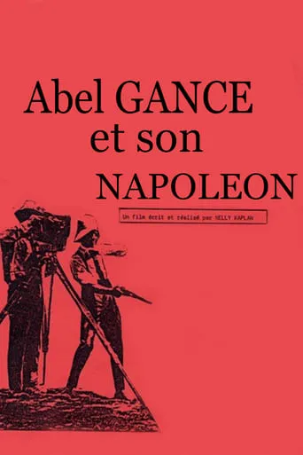 Abel Gance et son Napoléon movie poster - Rated 5.3/10