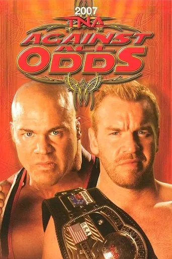 TNA Against All Odds 2007 movie poster - Rated 8.8/10