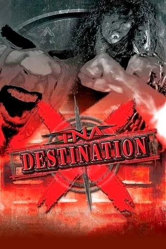 TNA Destination X 2007 movie poster - Rated 5/10