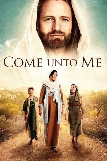 Come Unto Me movie poster - Entertainment content