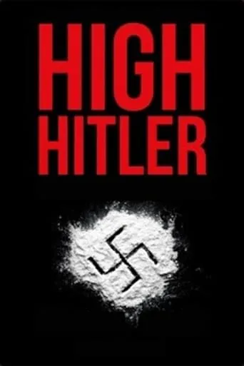 High Hitler movie poster - Rated 7/10