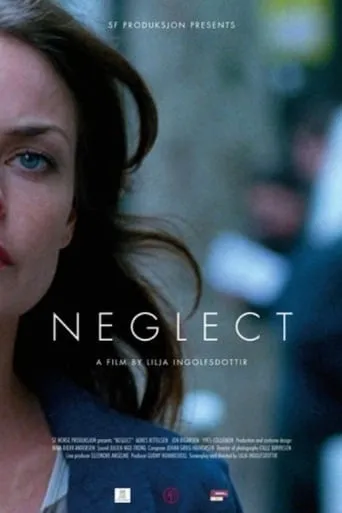 Neglect movie poster - Entertainment content