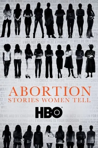 Abortion: Stories Women Tell movie poster - Rated 6.3/10