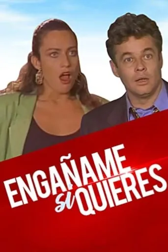¡Engañame! ...si quieres movie poster - Rated 5/10
