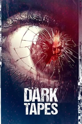 The Dark Tapes movie poster - Rated 5.2/10