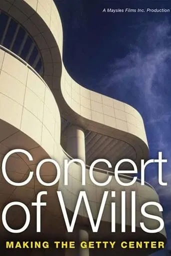 Concert of Wills: Making the Getty Center movie poster - Entertainment content