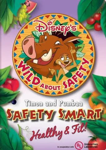 Wild About Safety: Timon and Pumbaa Safety Smart Healthy & Fit! movie poster - Rated 5/10