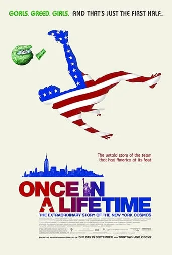 Once in a Lifetime: The Extraordinary Story of the New York Cosmos movie poster - Rated 7.1/10
