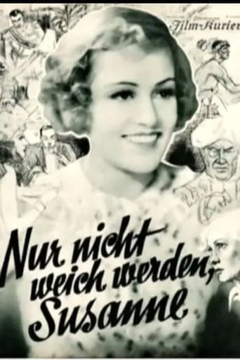 Nur nicht weich werden, Susanne! movie poster - Entertainment content