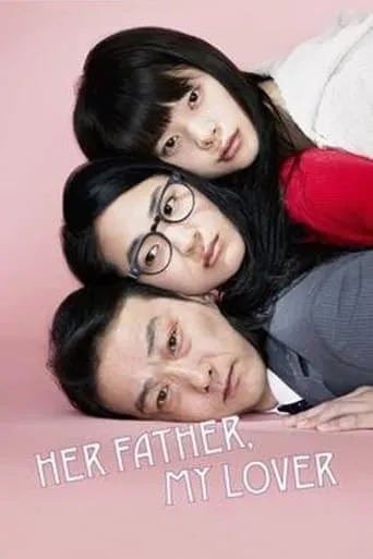 Her Father, My Lover movie poster - Rated 7/10