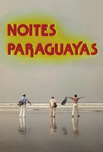 Noites Paraguayas movie poster - Rated 5/10