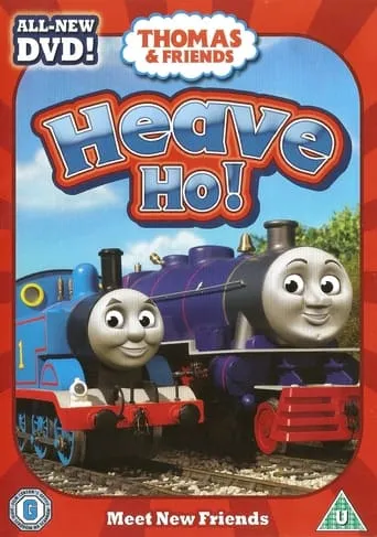 Thomas and Friends - Heave Ho! movie poster - Rated 10/10