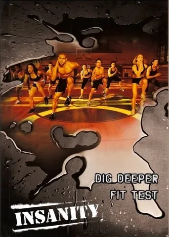 Insanity: Dig Deeper & Fit Test movie poster - Rated 6.5/10