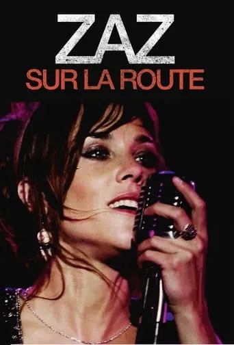 Zaz: Sur La Route movie poster - Rated 7/10