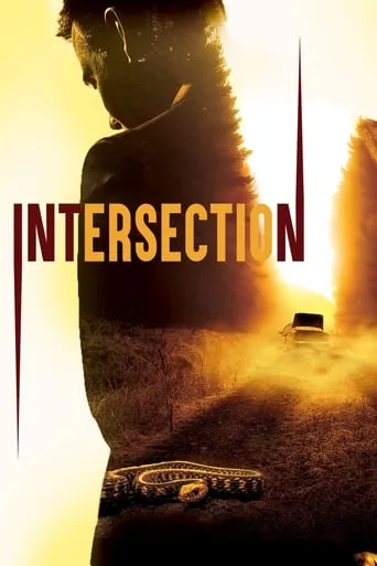 Intersection movie poster - Rated 9.5/10