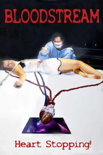 Bloodstream movie poster - Rated 2/10