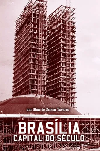 Brasília, Capital do Século movie poster - Rated 5/10