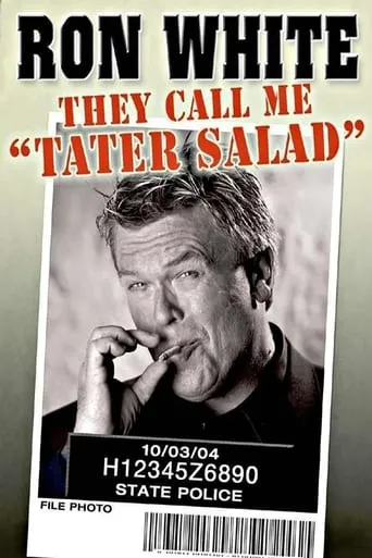 Ron White: They Call Me Tater Salad movie poster - Rated 6.6/10