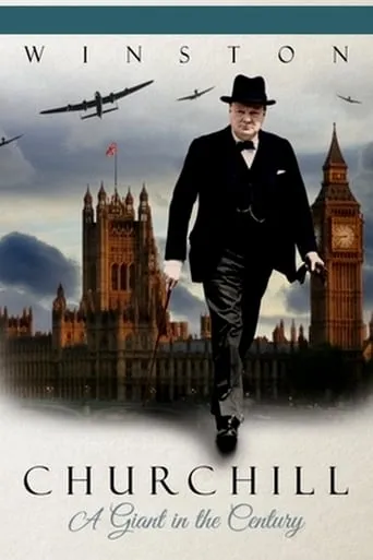 Winston Churchill: A Giant in the Century movie poster - Rated 8/10