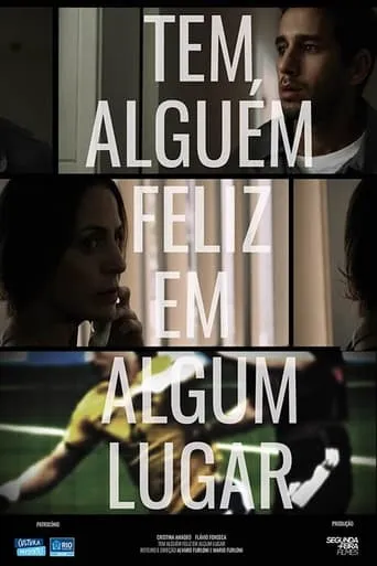 Tem alguém feliz em algum lugar movie poster - Entertainment content