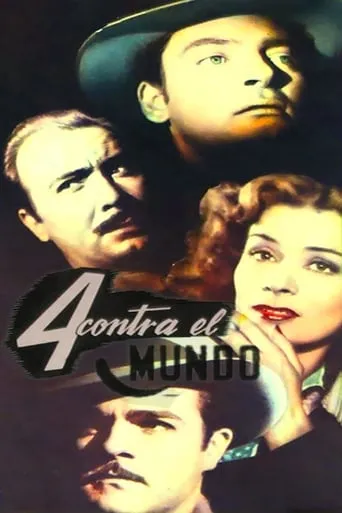 Cuatro contra el mundo movie poster - Rated 6/10