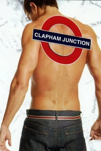 Clapham Junction movie poster - Rated 6.6/10