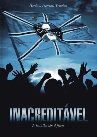 Inacreditável: A Batalha dos Aflitos movie poster - Rated 7.8/10