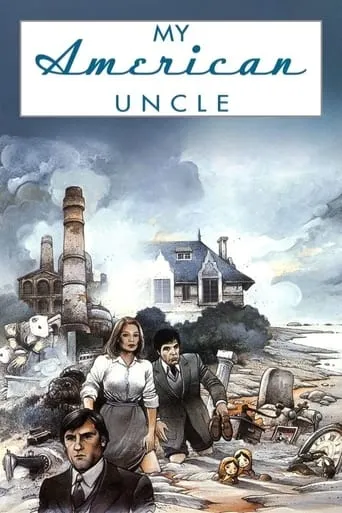 My American Uncle movie poster - Rated 7/10