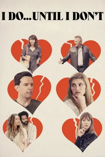 I Do... Until I Don't movie poster - Rated 4.9/10
