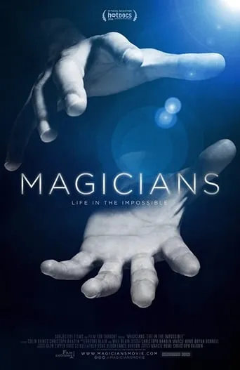 Magicians: Life in the Impossible movie poster - Rated 6.3/10