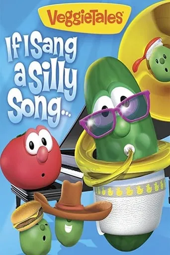 VeggieTales: If I Sang a Silly Song movie poster - Rated 2/10