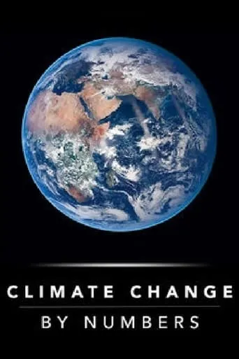 Climate Change By Numbers movie poster - Entertainment content