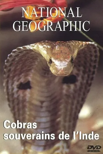 National Geographic : Cobras souverains de l'inde movie poster - Rated 6/10