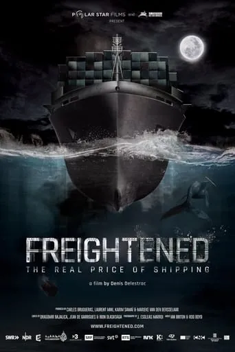Freightened: The Real Price of Shipping movie poster - Rated 7.6/10