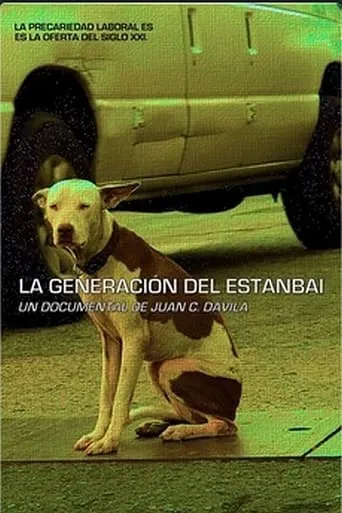 La generación del estanbai movie poster - Entertainment content