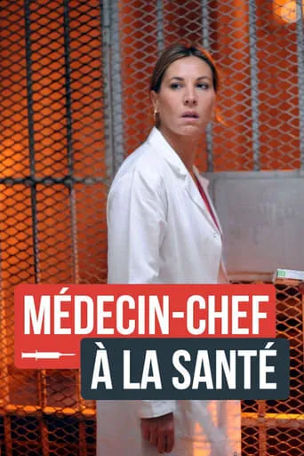 Médecin-chef à la Santé movie poster - Rated 7/10