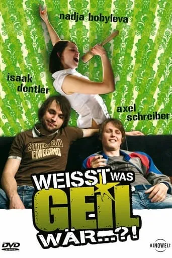 Weißt was geil wär...?! movie poster - Rated 6/10