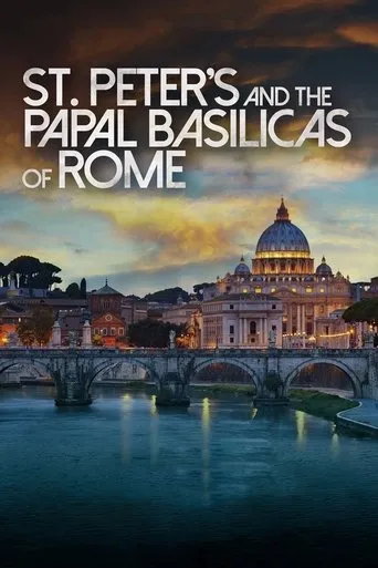 St. Peter's and the Papal Basilicas of Rome 3D movie poster - Rated 8.5/10