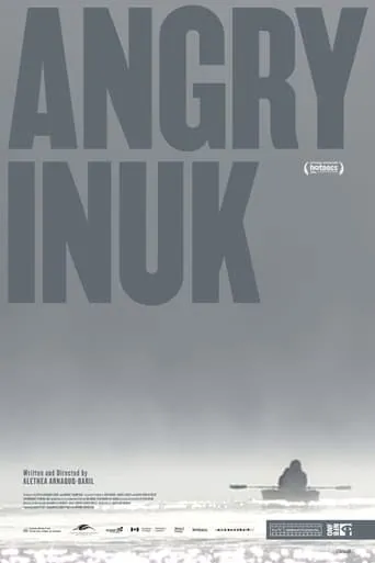 Angry Inuk movie poster - Rated 7.4/10