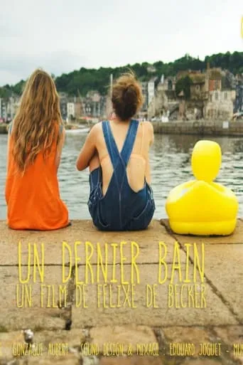 Un dernier bain movie poster - Entertainment content