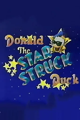Donald, the Star-Struck Duck movie poster - Rated 5/10